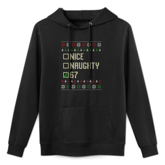 Nice Naughty 67 Funny Ugly Sweater Slang Brainrot Humor Xmas Unisex Design Hoodie
