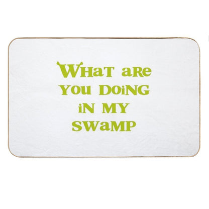 What Are You Doing in My Swamp! Bath Mat