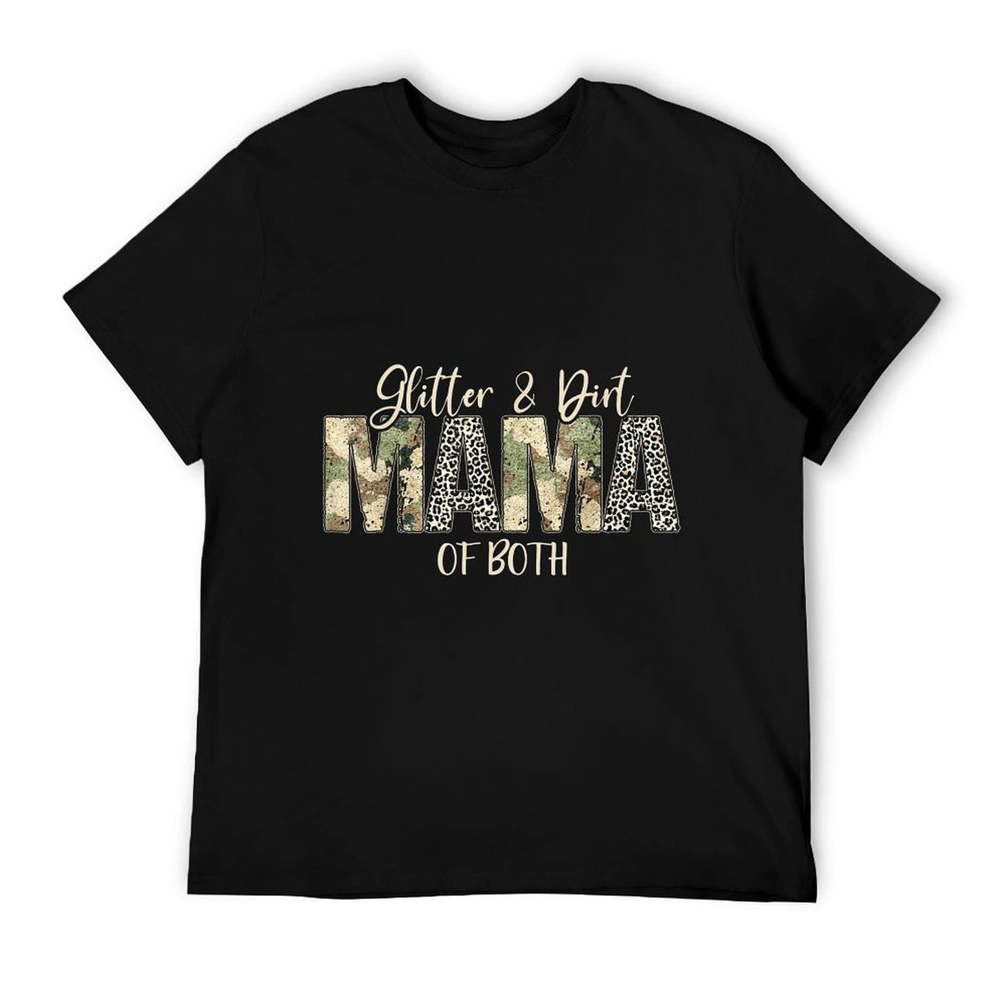 Glitter & Dirt Mom Mama Of Both Leopard & Camo Mother's Day T-Shirt