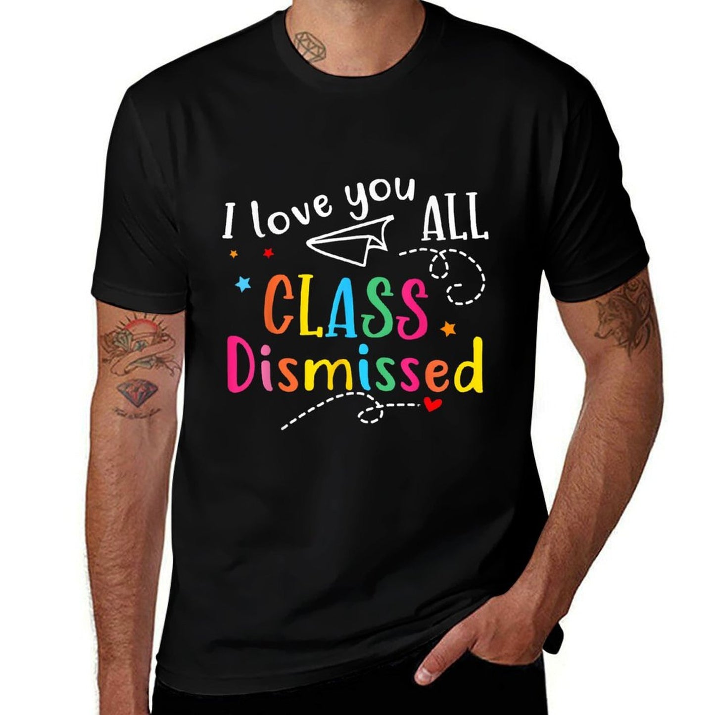 I Love You All Class Dismissed Teacher Last Day Of School  Polyester Blend T-Shirt