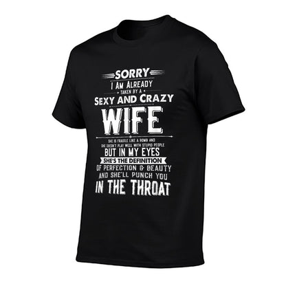 Taken by A Sexy And Crazy Wife Funny Husband T-Shirt