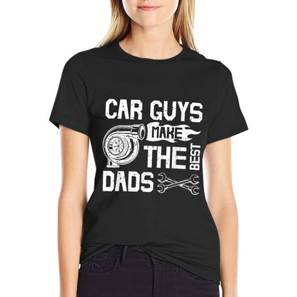 Car Guys Make The Best Dads Fathers Day Mechanic Dad T-Shirt
