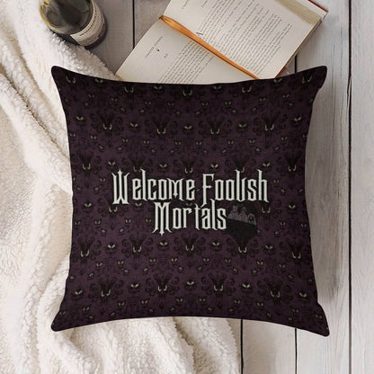 Welcome Foolish Mortals Linen Throw Pillow Cover