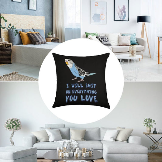 I Will Shit on Everything You Love - Blue Budgie Linen Throw Pillow Cover