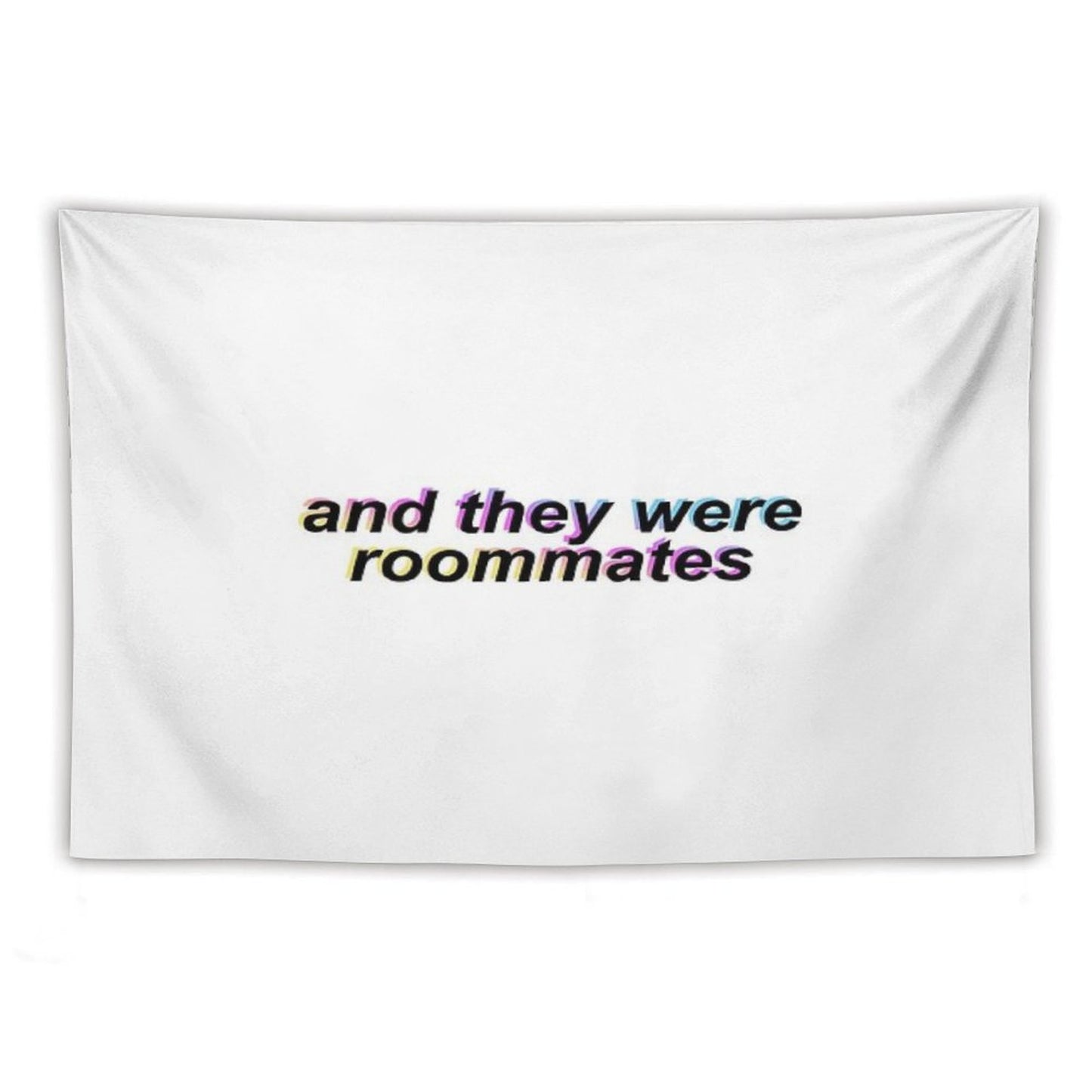 And They Were Roommates – Black Tapestry