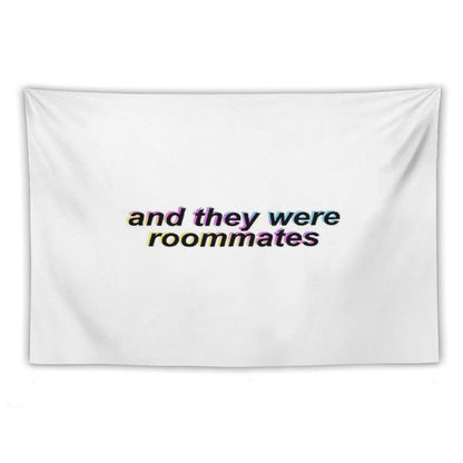 And They Were Roommates – Black Tapestry