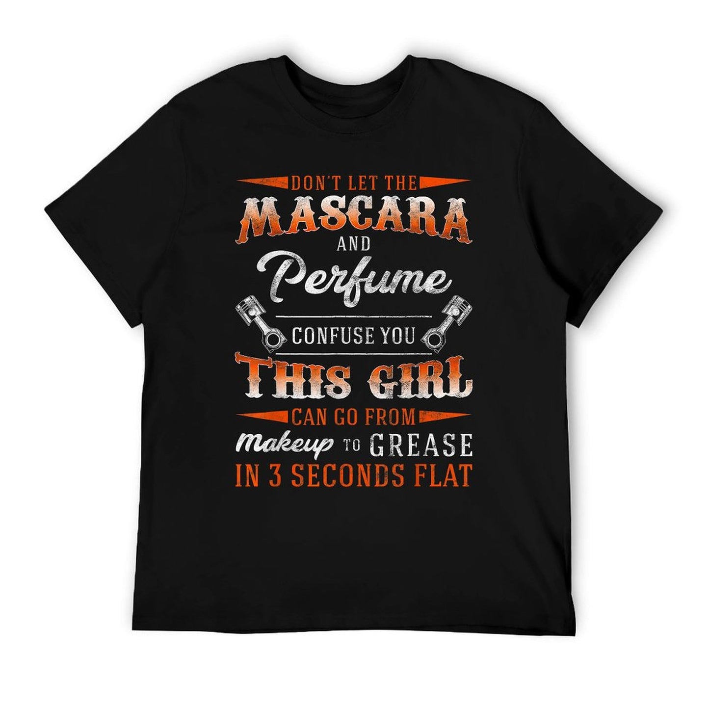 Mascara And Perfume I&#39;m A Female Mechanic Sarcasm GIft T-Shirt