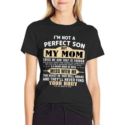 I&#39;m Not A Perfect Son But My Mom Loves Me Mother&#39;s Day Men T-Shirt