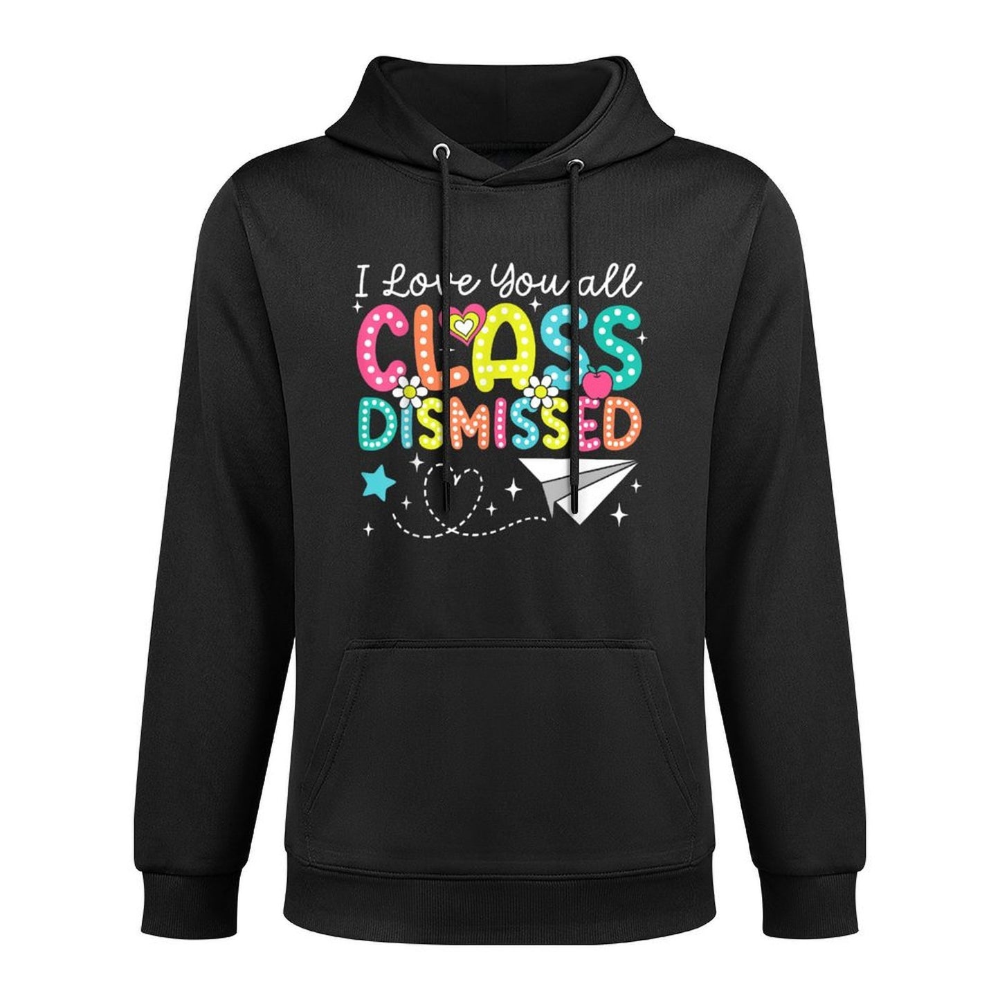 I Love You All Class Dismissed Teacher Last Day Of School Customizable Surface Hoodie