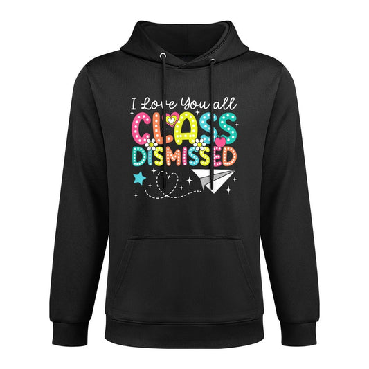 I Love You All Class Dismissed Teacher Last Day Of School Customizable Surface Hoodie
