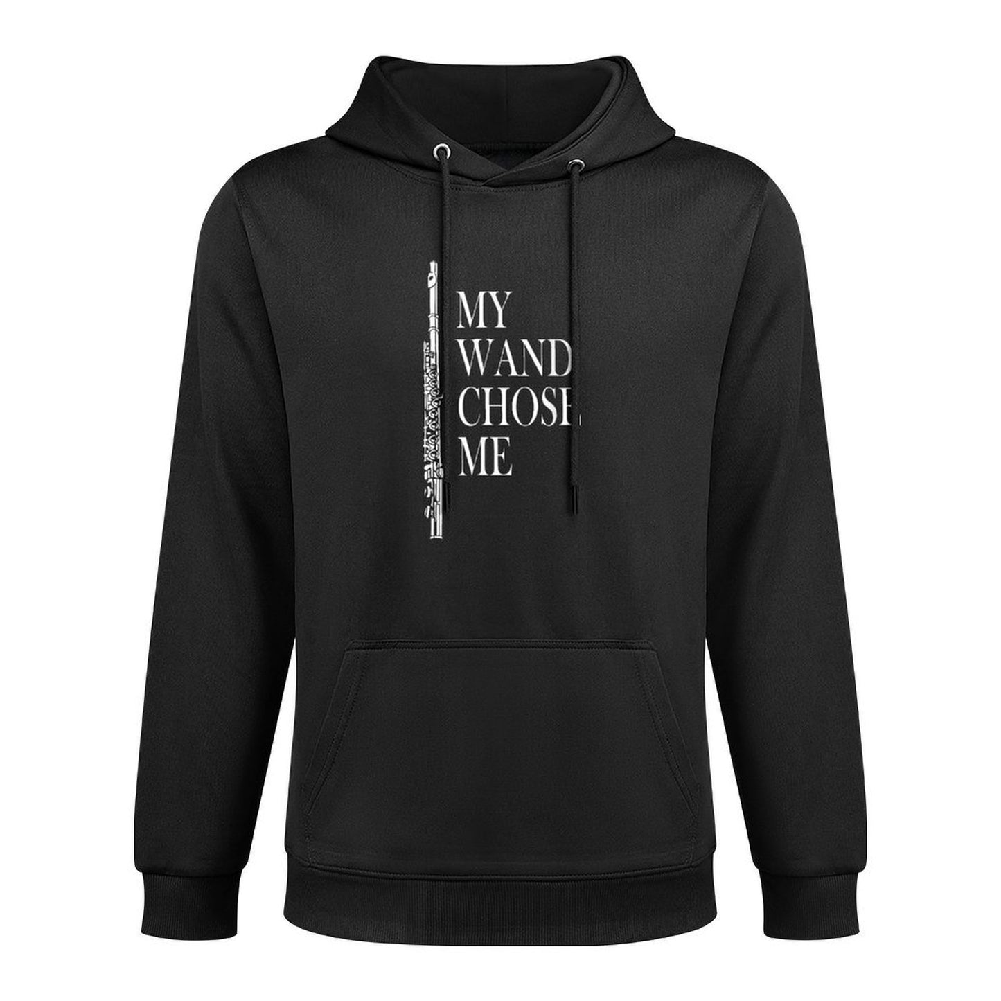 Flute - My Wand Chose Me - Funny Marching Band Apparel Easy Care Hoodie