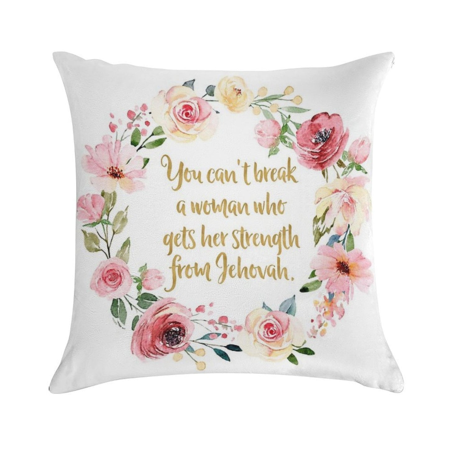 You Can't Break A Woman Who Gets Her Strength From Jehovah Soft Hidden Zipper Throw Pillow