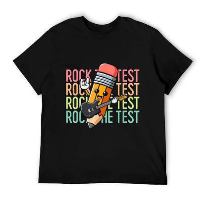 Rock The Test Day Teacher Testing Day Motivational Funny T-Shirt