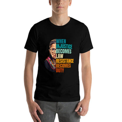 When Injustice Becomes Law Resistance Becomes Duty RBG Quote  Lightweight T-Shirt