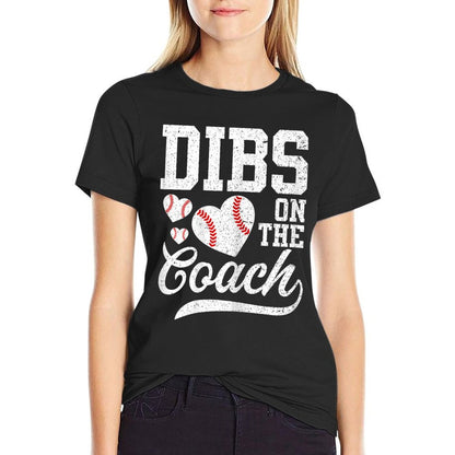 Womens Womens Dibs On The Coach - Coach&#39;s Wife Quote Baseball Mom T-Shirt