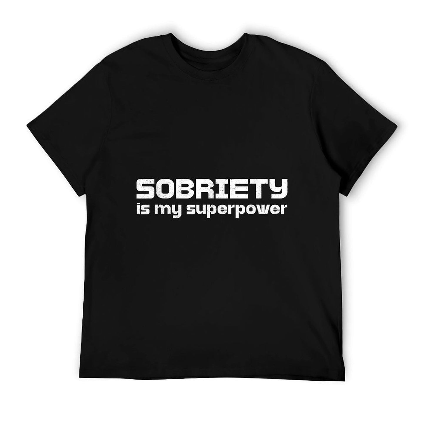 Sobriety Is My Superpower AA Recovery Abstinence Men Women T-Shirt