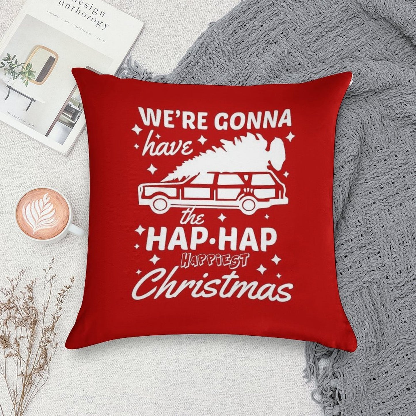 We're Gonna Have The Hap Hap Happiest Christmas Soft High-Density Material Throw Pillow