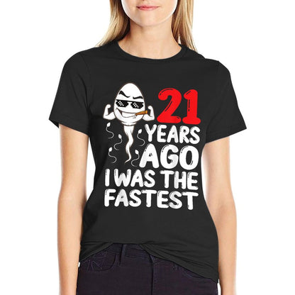 Mens 21st Birthday Gag Dress 21 Years Ago I Was The Fastest Funny T-Shirt