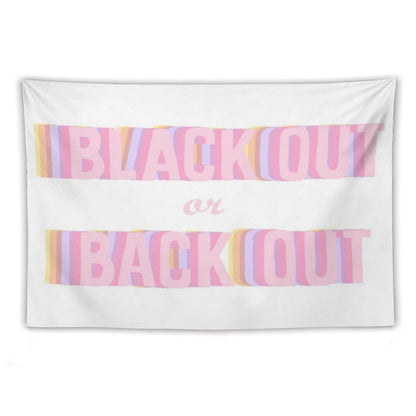 Black Out Or Back Tf Out Tapestry