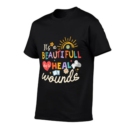 Its A Beautiful Day To Heal Wounds Retro Wound Care Nurse Os T-Shirt
