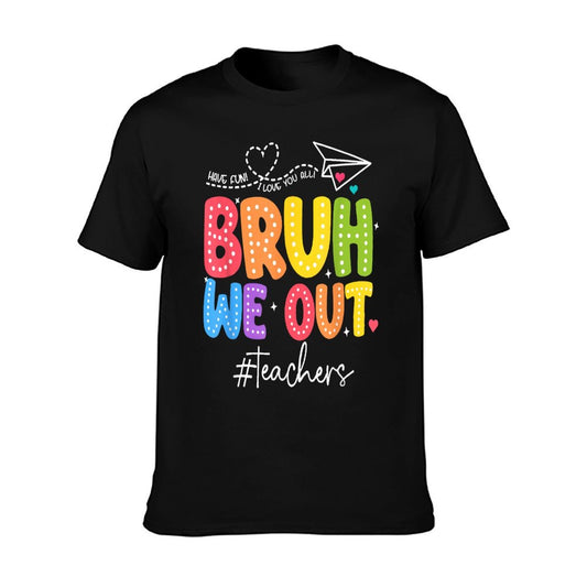 Bruh We Out Teachers Cute End Of School Year Groovy Summer T-Shirt