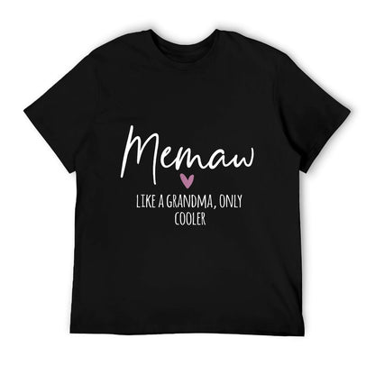 Memaw Like A Grandma Only Cooler Heart Mother&#39;s Day Memaw T-Shirt