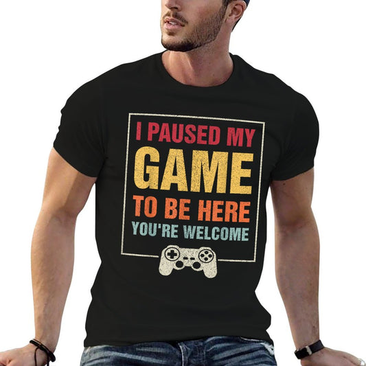 I Paused My Game To Be Here Funny Gamers Gifts Menn Boys  Classic T-Shirt
