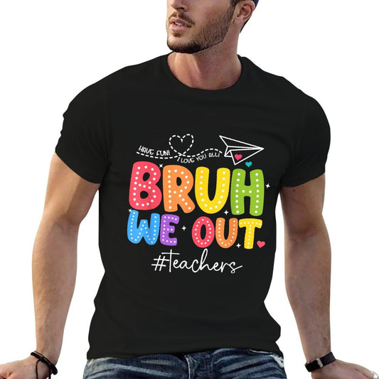 Bruh We Out Teachers Cute End Of School Year Groovy Summer  Breathable T-Shirt