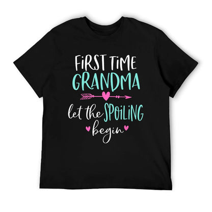 First Time Grandma Let The Spoiling Begin New 1st Time T-Shirt