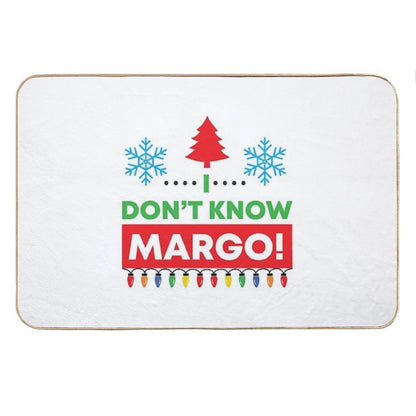 I Don't Know Margo! (Matching Margo Shirt Also Available) Bath Mat