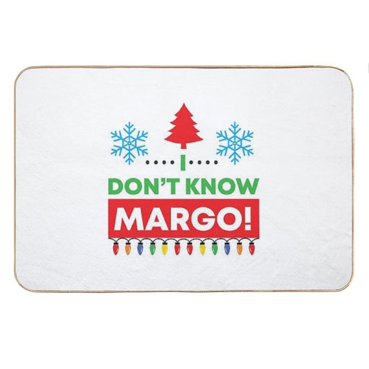 I Don't Know Margo! (Matching Margo Shirt Also Available) Bath Mat