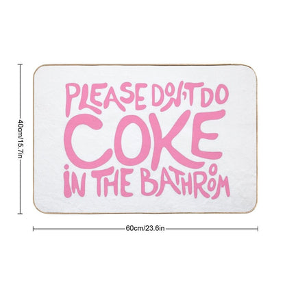 Please Don’t Do Coke In The Bathroom Pink Bath Mat