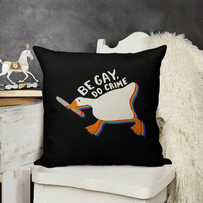 Be Gay Do Crime Goose Linen Throw Pillow Cover