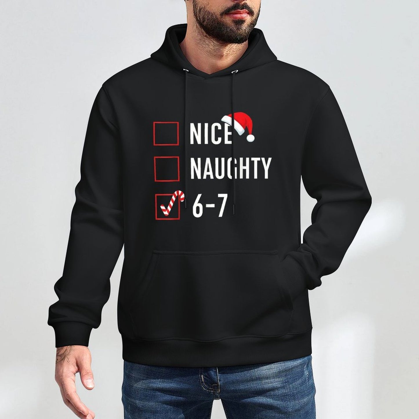 Christmas List Nice Naughty 6 7 Funny Six Seven Meme 67 Xmas Easy Care Hoodie