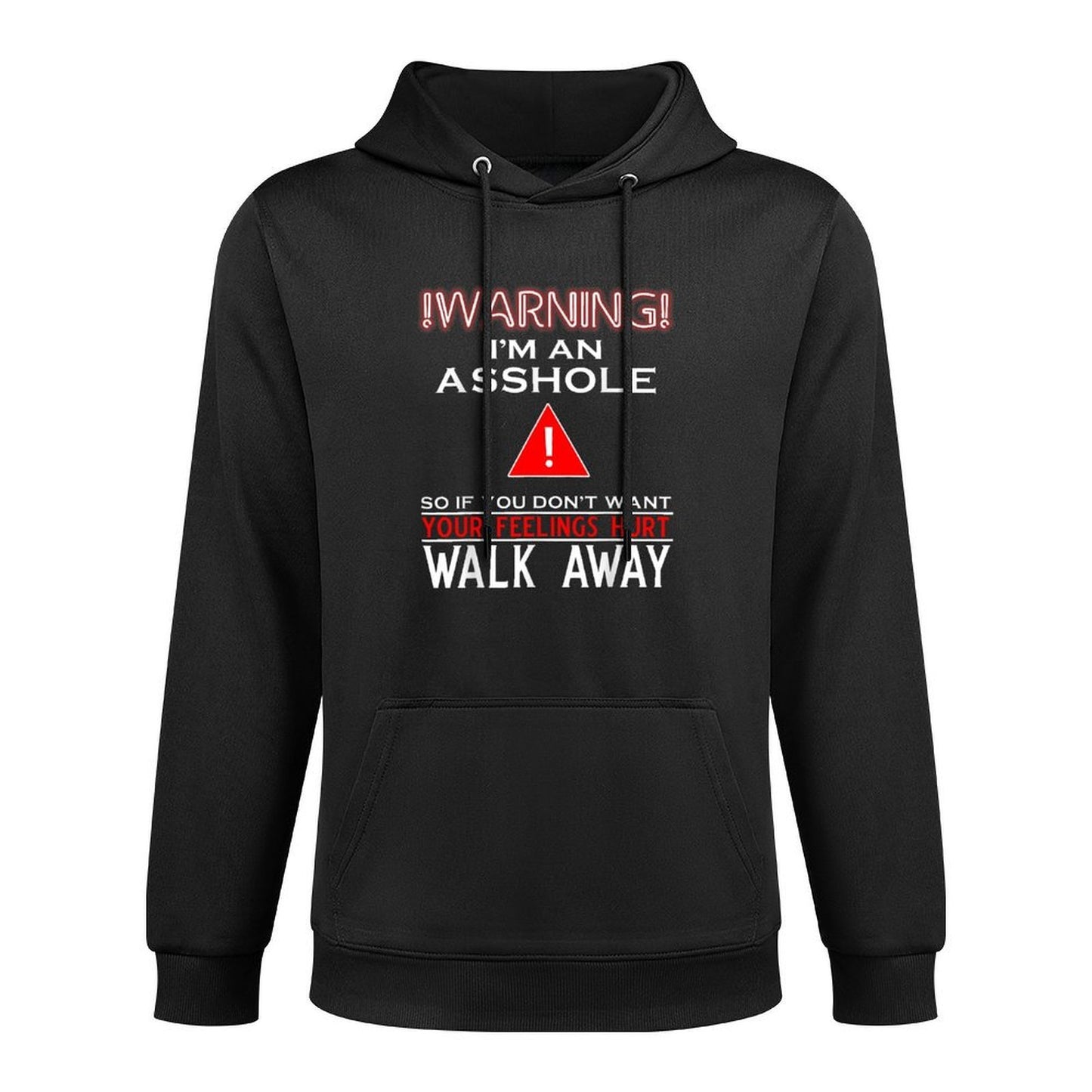 Warning I'm An Asshole So If You Don't Want Your Feelings Unisex Design Hoodie