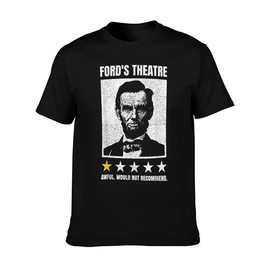 Abraham Lincoln Ford&#39;s Theatre Awful Would Not Recommend T-Shirt