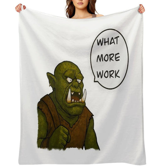 What More Work! Throw Blanket
