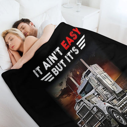 Truck It Ain&Rsquo;T Easy But It&Rsquo;S Fa Kenworth It Throw Blanket