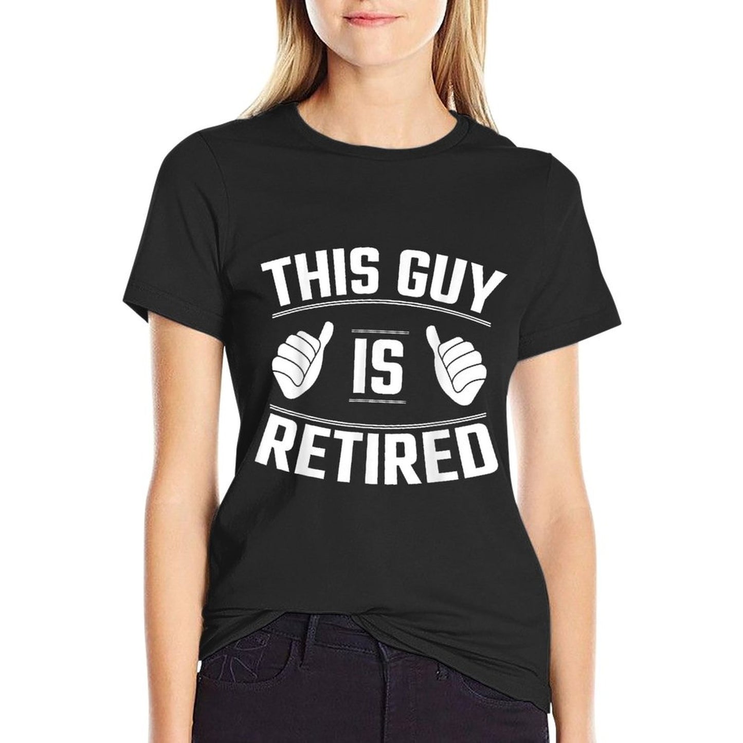This Guy Is Retired - Funny Retirement Gift T-Shirt