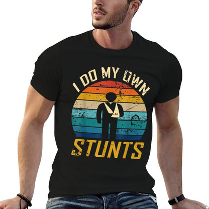 I Do All My Own Stunts Funny Broken Bones Adult And Youth T-Shirt