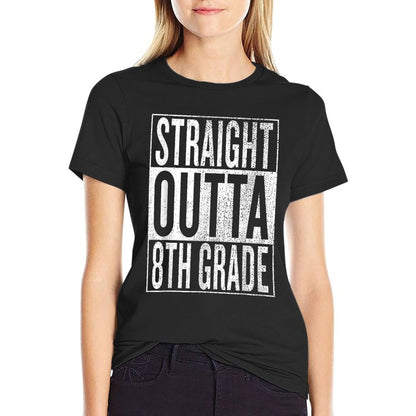 Straight Outta 8th Grade Great Graduation Gift Shirt T-Shirt