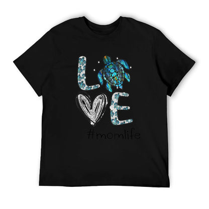 Mom Turtle - Love Mom Life Sea Turtle, Mother&#39;s Day Gift T-Shirt