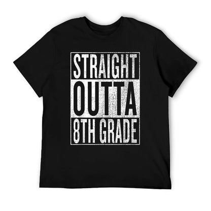 Straight Outta 8th Grade Great Graduation Gift Shirt T-Shirt