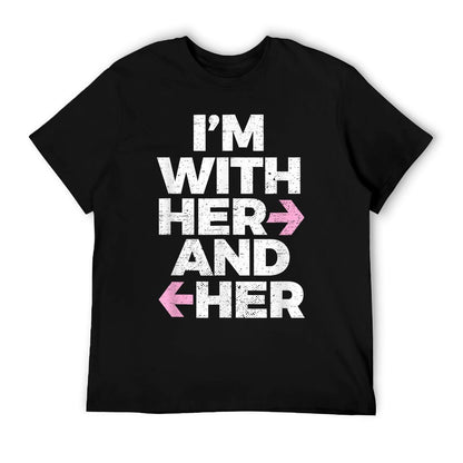 I’m With Her And Her Throuple Polyamory Polyamorous T-Shirt