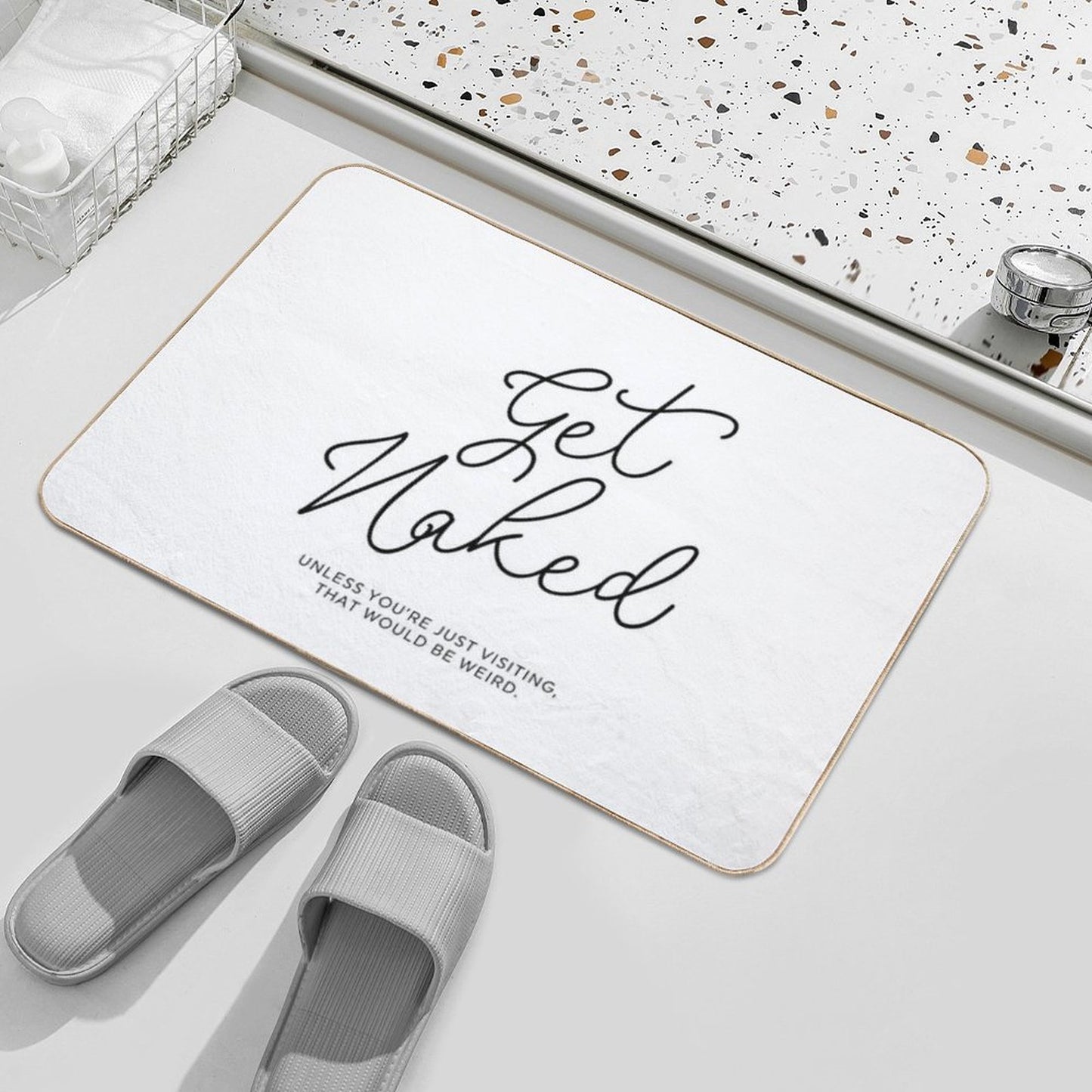 Get Naked Unless You're Just Visiting Bath Mat