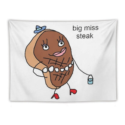 Big Miss Steak Tapestry
