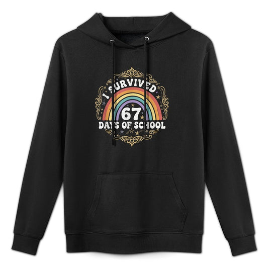 I Survived 67 Days of School Funny 67 Teachers Students Meme Medium-Weight Fabric Hoodie
