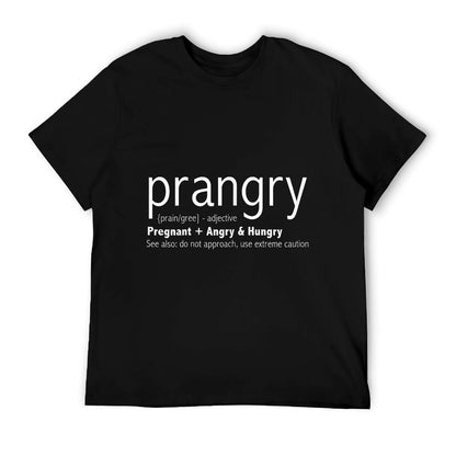Prangry Pregnancy Funny - Pregnant Mom to Be Gifts T-Shirt