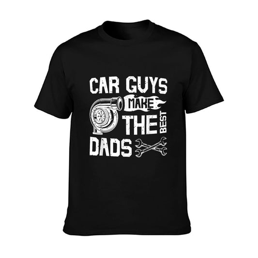 Car Guys Make The Best Dads Fathers Day Mechanic Dad T-Shirt