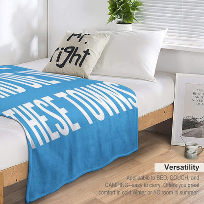 We’ll Live And Die in These Towns Coventry City Sky Blues Football Quote Throw Blanket